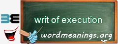 WordMeaning blackboard for writ of execution